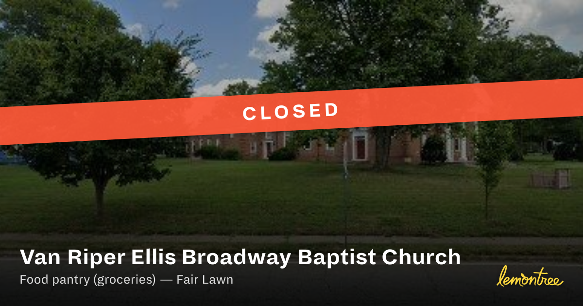 [Closed] Van Riper Ellis Broadway Baptist Church — Lemontree
