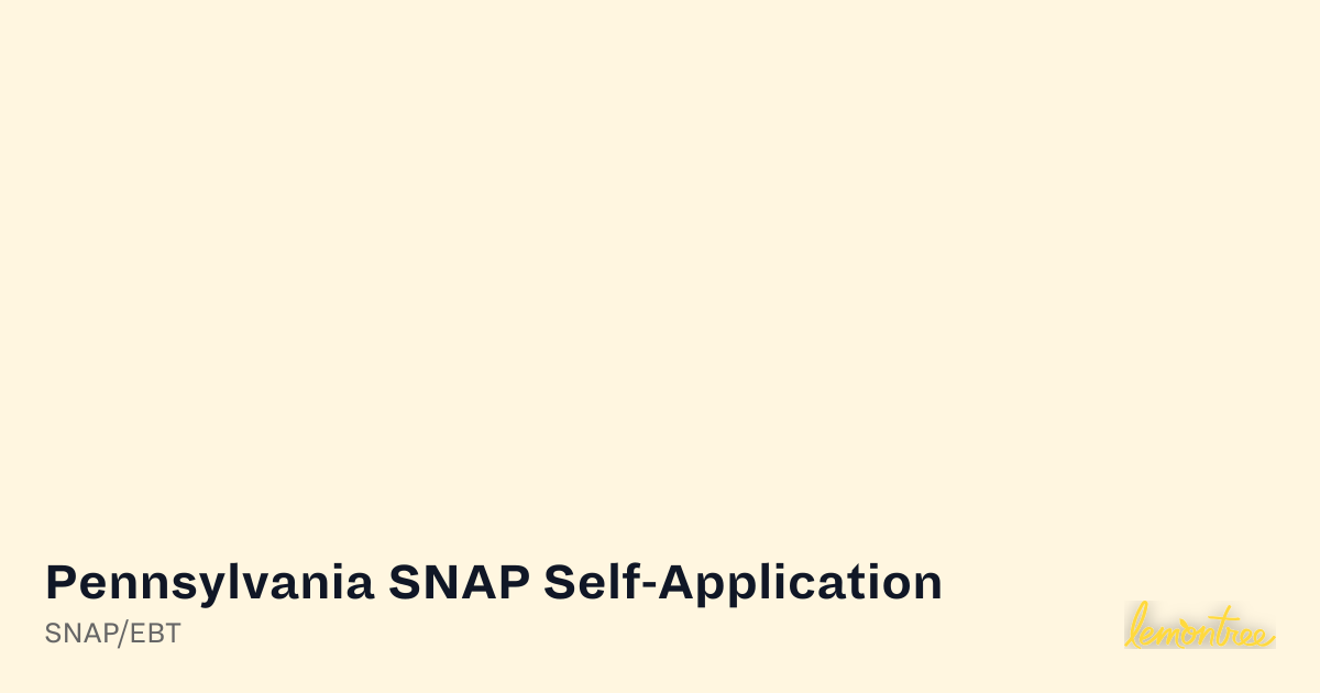 Pennsylvania SNAP Self-Application — Lemontree