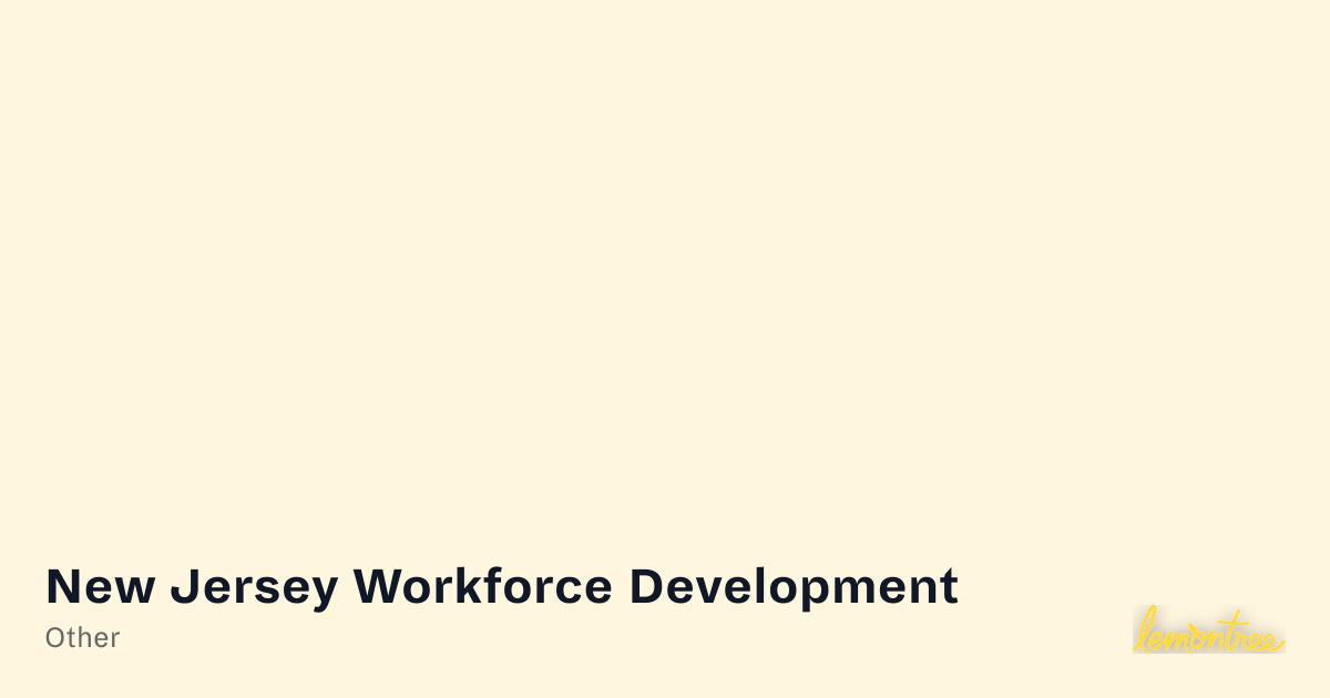 New Jersey Workforce Development — Lemontree