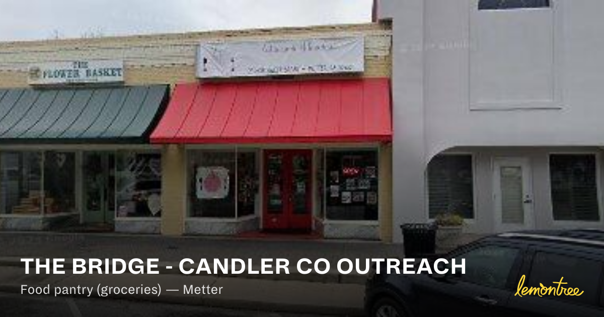 THE BRIDGE - CANDLER CO OUTREACH — Lemontree