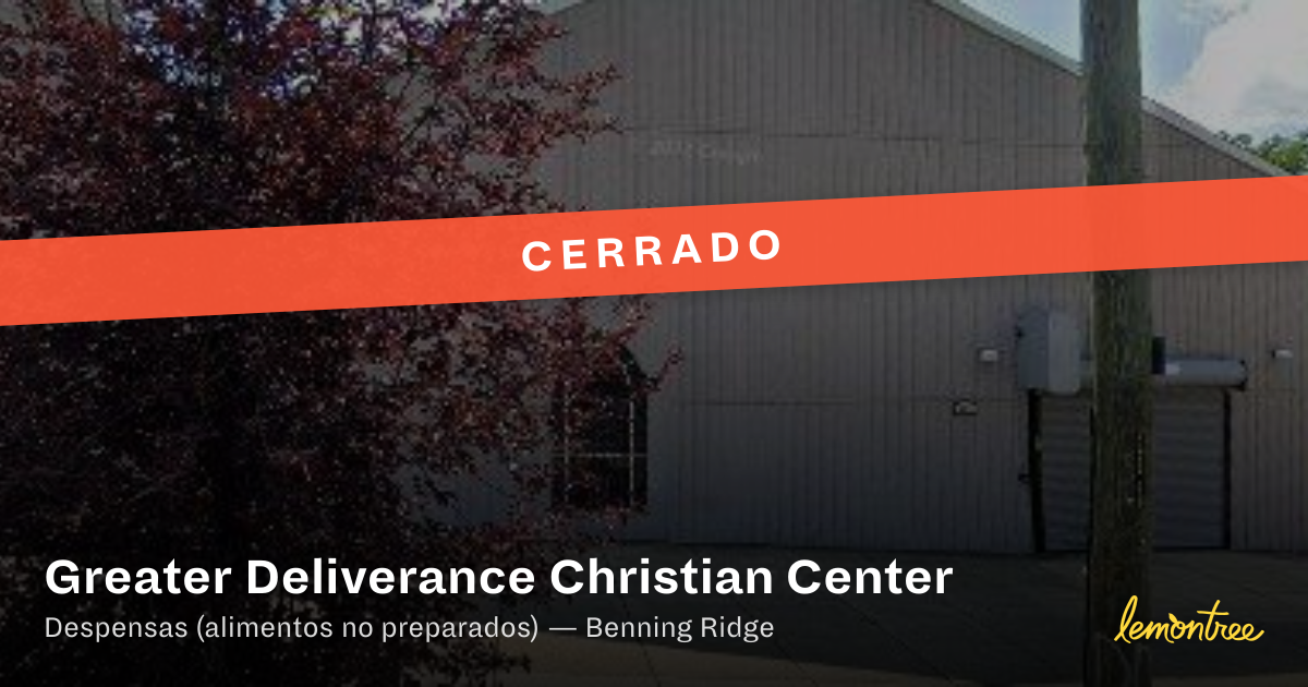 [Cerrado] Greater Deliverance Christian Center — Lemontree