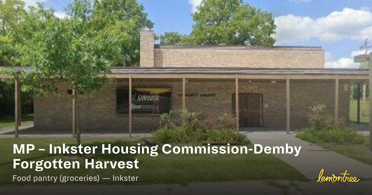 MP – Inkster Housing Commission-Demby Forgotten Harvest — Lemontree