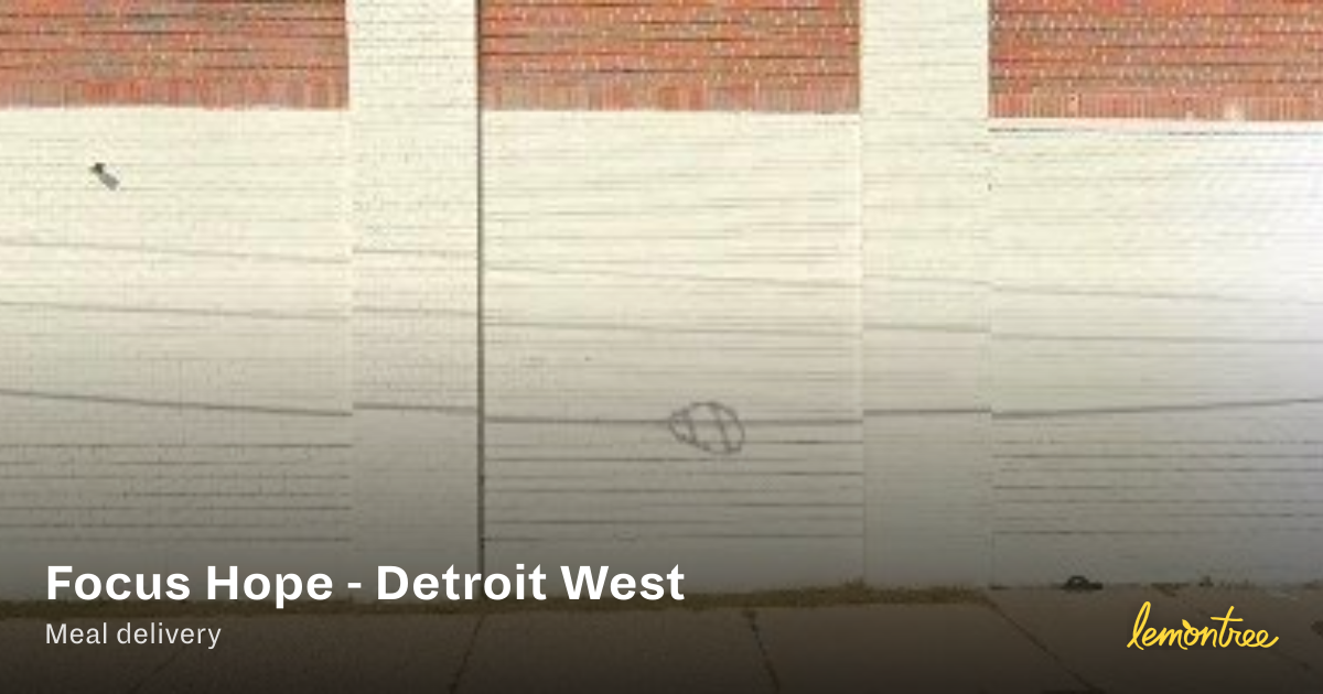 Focus Hope - Detroit West — Lemontree