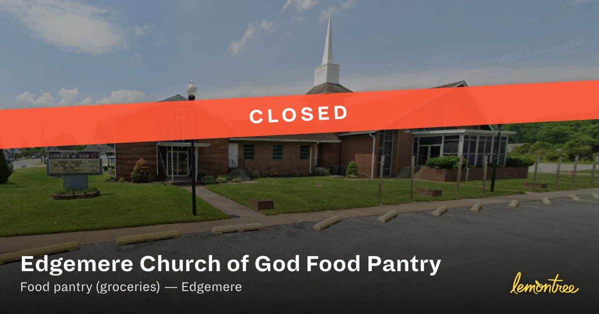 [Closed] Edgemere Church of God Food Pantry — Lemontree