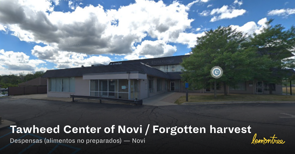 Tawheed Center of Novi / Forgotten harvest — Lemontree