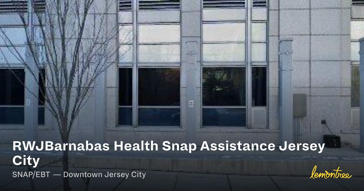 RWJBarnabas Health Snap Assistance Jersey City — Lemontree
