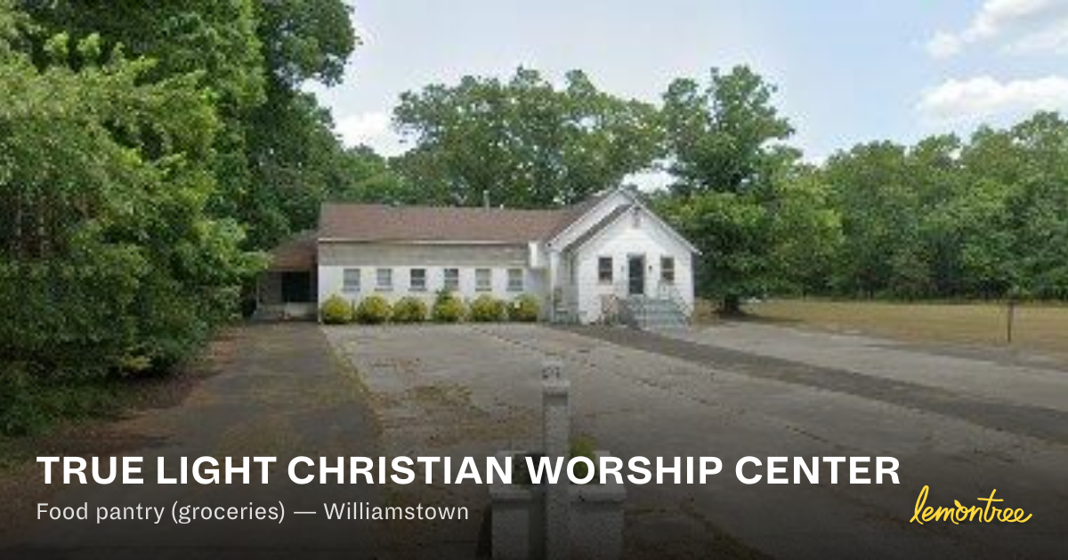 TRUE LIGHT CHRISTIAN WORSHIP CENTER — Lemontree