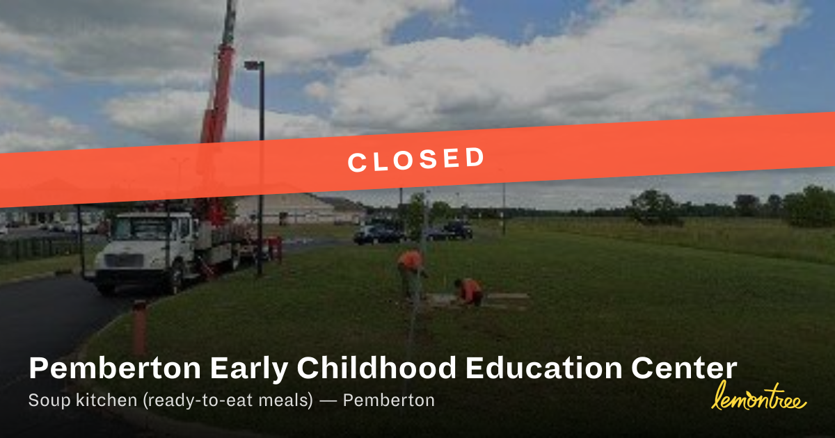 [Closed] Pemberton Early Childhood Education Center — Lemontree