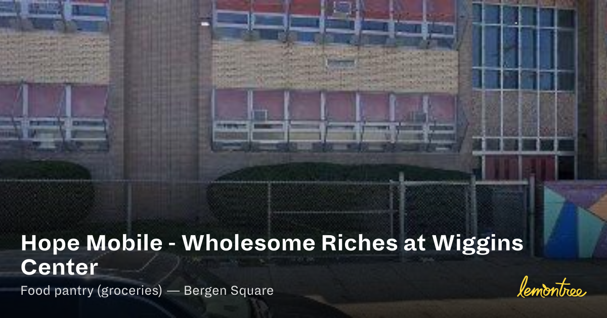 Hope Mobile - Wholesome Riches at Wiggins Center — Lemontree
