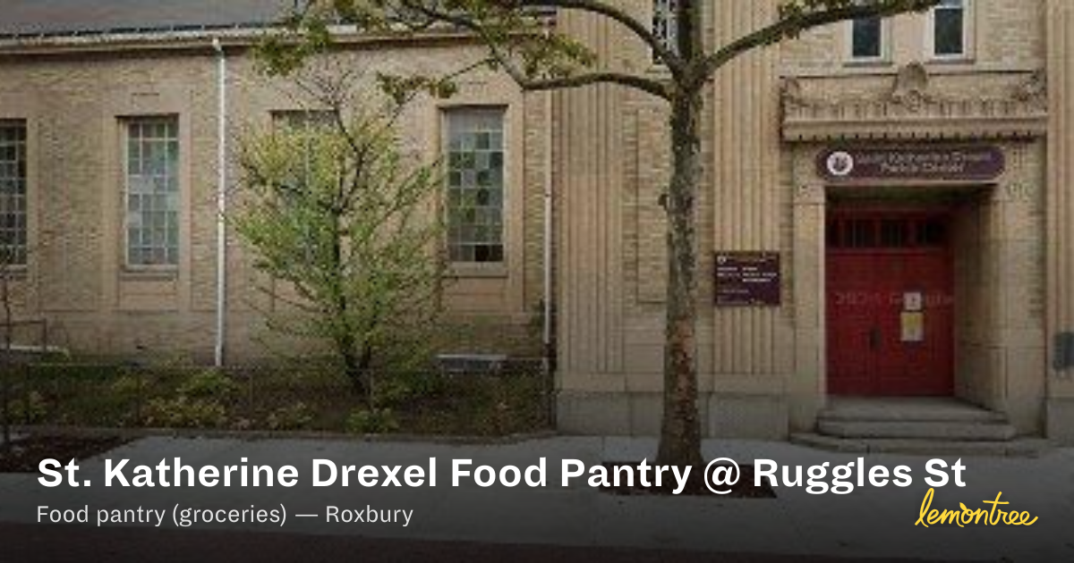 St. Katherine Drexel Food Pantry @ Ruggles St — Lemontree
