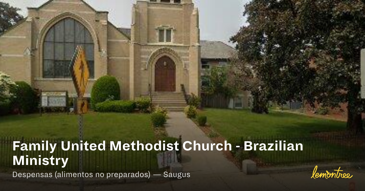 Family United Methodist Church - Brazilian Ministry — Lemontree