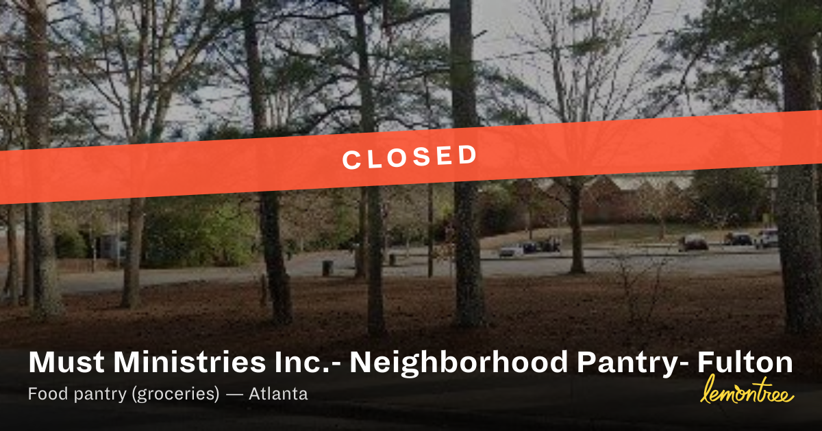 Must Ministries Inc.- Neighborhood Pantry- Fulton — Lemontree