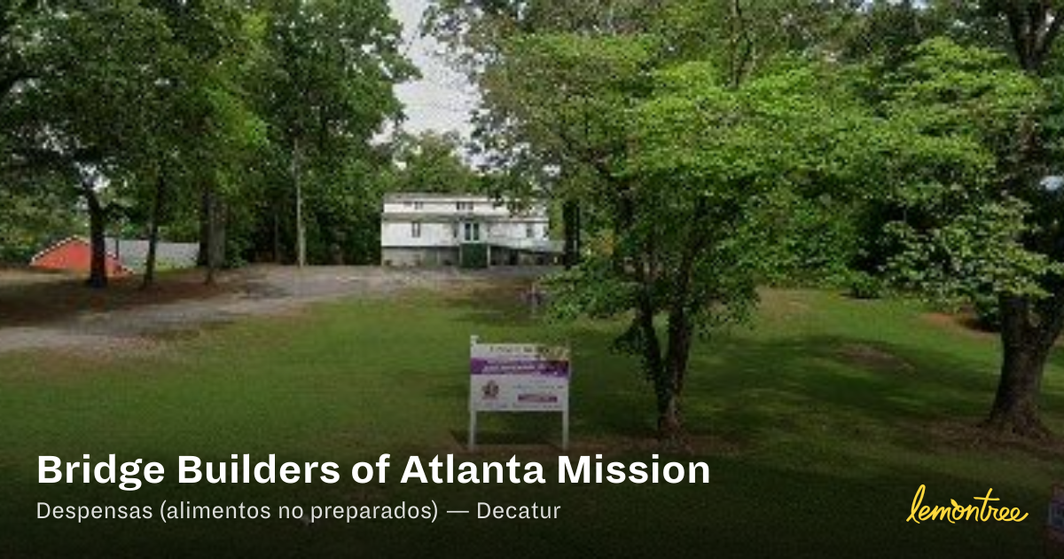 Bridge Builders of Atlanta Mission — Lemontree