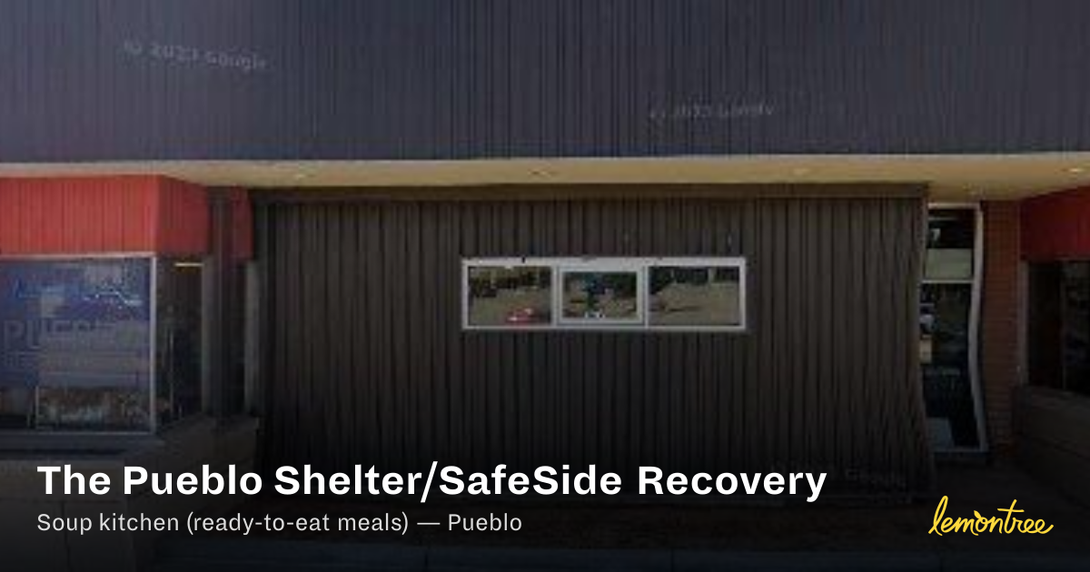 The Pueblo Shelter/SafeSide Recovery — Lemontree