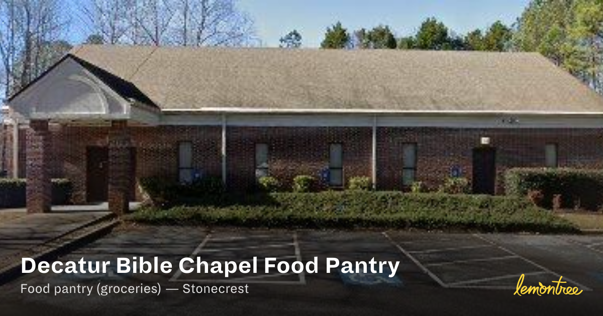 Decatur Bible Chapel Food Pantry — Lemontree