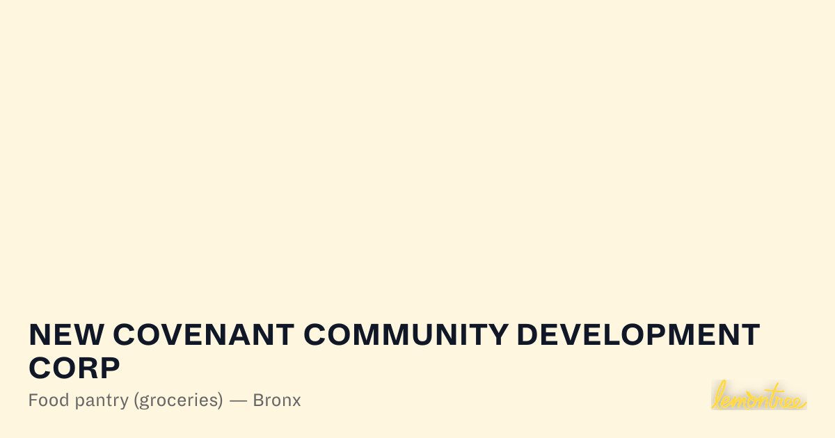NEW COVENANT COMMUNITY DEVELOPMENT CORP — Lemontree