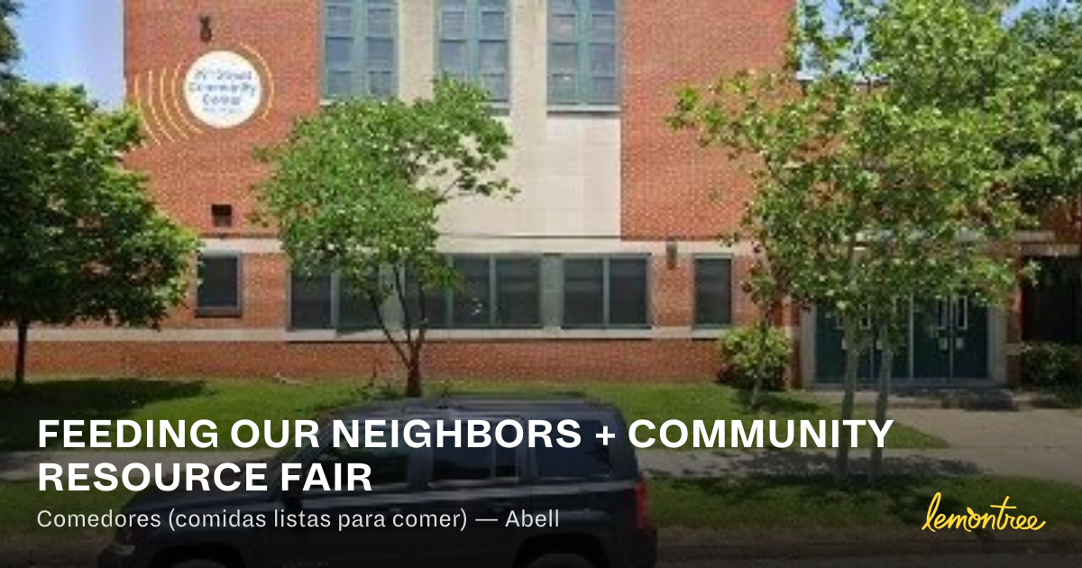 FEEDING OUR NEIGHBORS + COMMUNITY RESOURCE FAIR — Lemontree